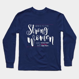 Strong women Long Sleeve T-Shirt